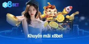 khuyến mãi x8bet